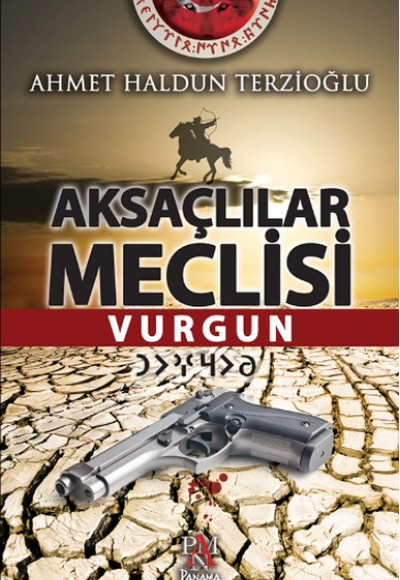 Aksaçlılar Meclisi - Vurgun