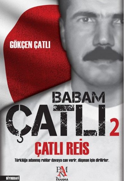 Babam Çatlı 2 - Çatlı Reis