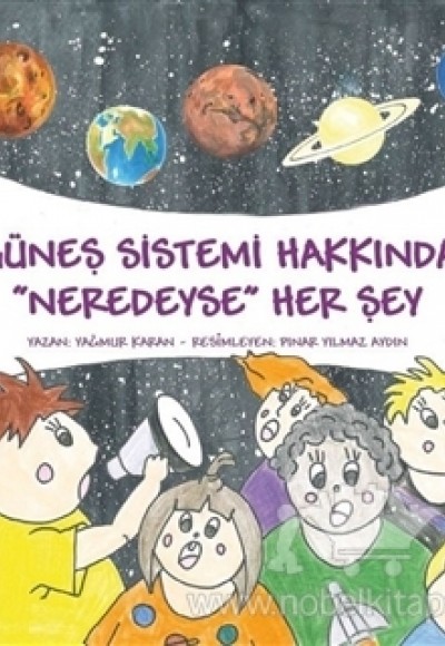 Güneş Sistemi Hakkında Neredeyse Her Şey