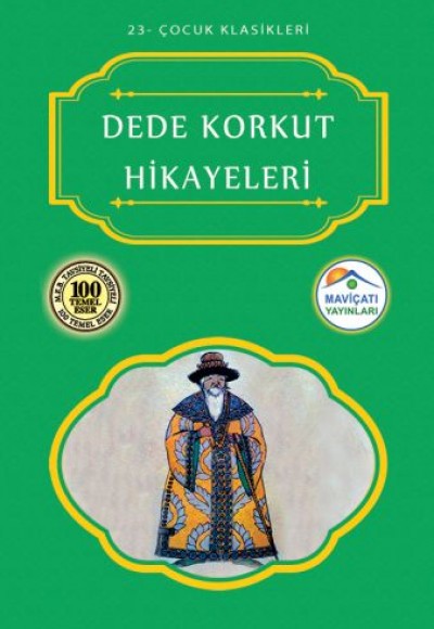 Çocuk Klasikleri 23 - Dede Korkut Hikayeleri