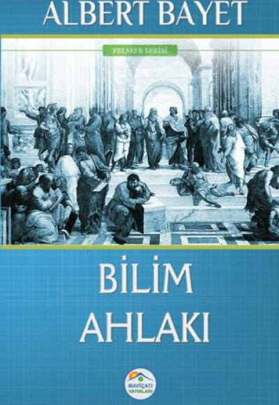 Felsefe Serisi - Bilim Ahlakı