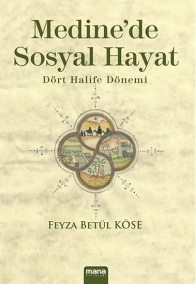 Medinede Sosyal Hayat  Dört Halife Dönemi