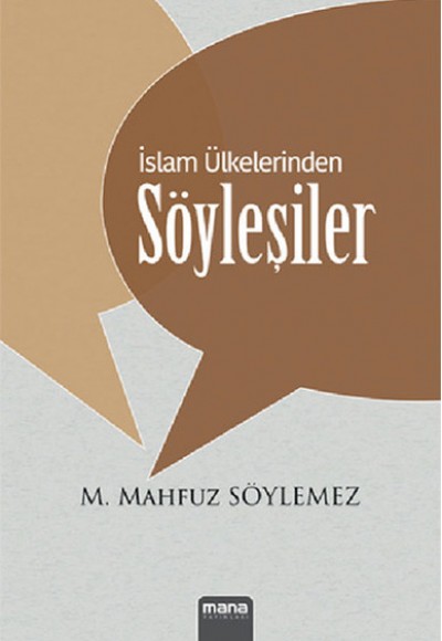 İslam Ülkelerinden Söyleşiler