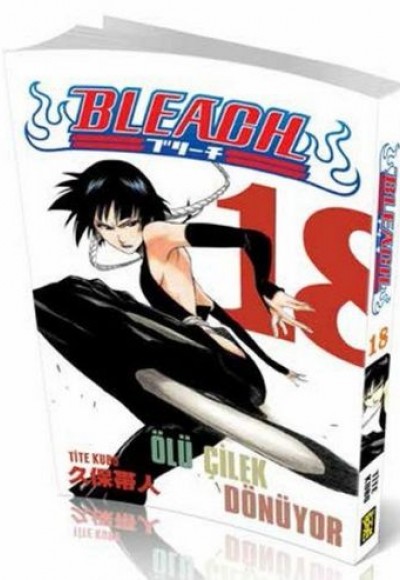 Bleach 18. Cilt - Ölüm Çileği Dönüyor