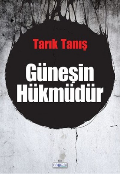 Güneşin Hükmüdür