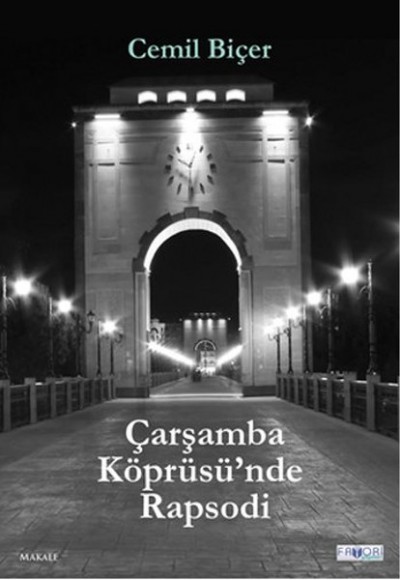 Çarşamba Köprüsü’nde Rapsodi