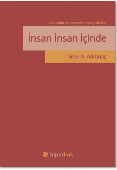 İnsan İnsan İçinde  Ana Akım ve Eleştirel Sosyal Psikoloji