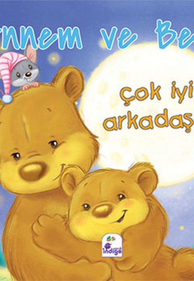 Annem ve Ben - Çok İyi Arkadaşız