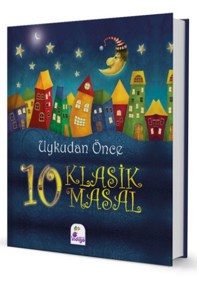 Uykudan Önce 10 Klasik Masal (Ciltli)