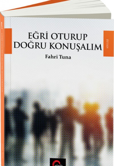 Eğri Oturup Doğru Konuşalım