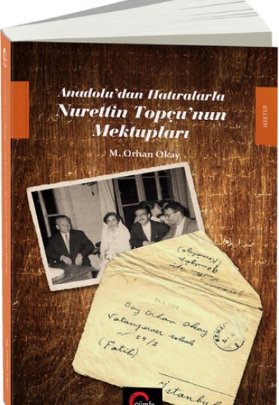 Anadolu'dan Hatıralarla Nurettin Topçu'nun Mektupları