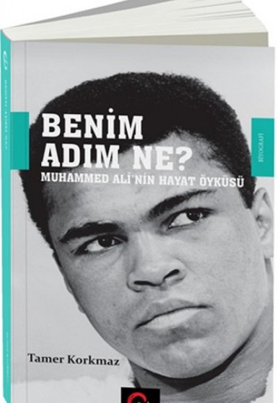 Benim Adım Ne?  Muhammed Ali'nin Hayat Öyküsü