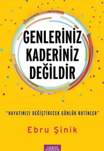 Genleriniz Kaderiniz Değildir