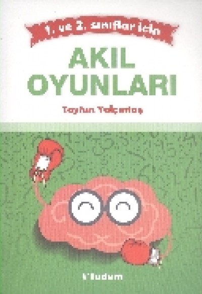 Akıl Oyunları 1. ve 2. Sınıflar İçin