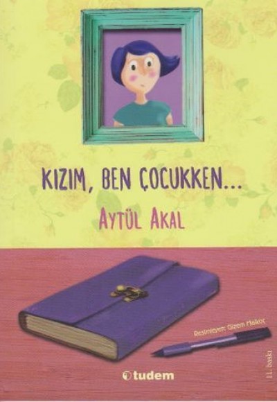 Kızım, Ben Çocukken...