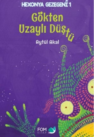 Hexonya Gezegeni 1 - Gökten Uzaylı Düştü