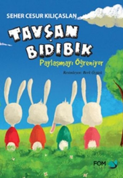 Tavşan Bıdıbık - Paylaşmayı Öğreniyor