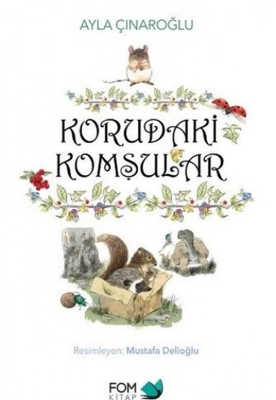 Korudaki Komşular - Ciltli