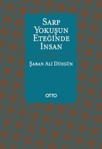 Sarp Yokuşun Eteğinde İnsan(Ciltli)