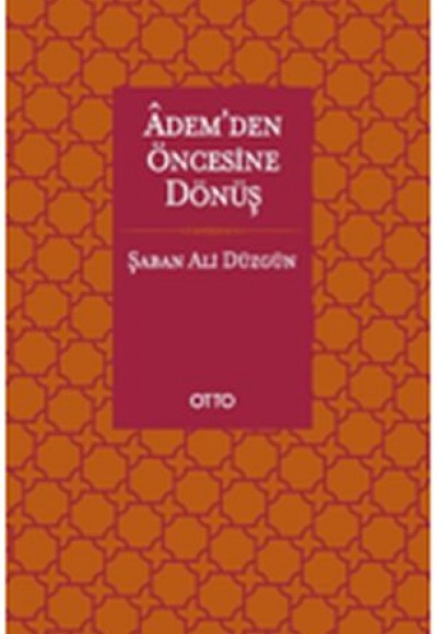 Adem'den Öncesine Dönüş (Ciltli)