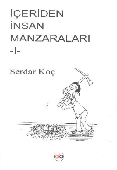 İçeriden İnsan Manzaraları 1