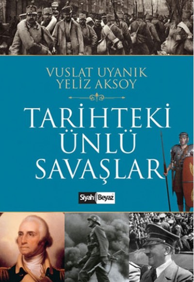 Tarihteki Ünlü Savaşlar