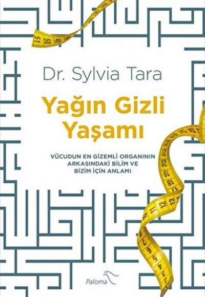 Yağın Gizli Yaşamı