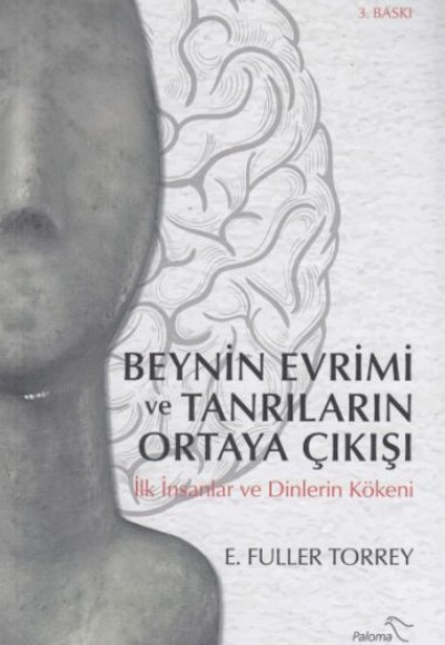 Beynin Evrimi ve Tanrıların Ortaya Çıkışı