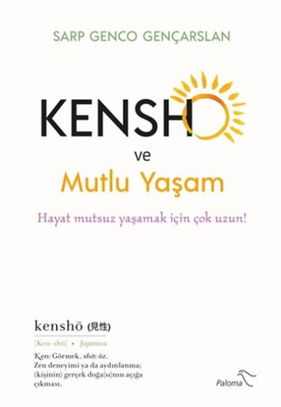 Kensho ve Mutlu Yaşam