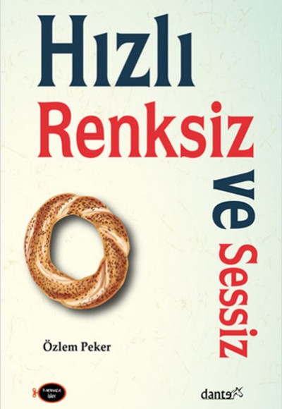 Hızlı, Renksiz ve Sessiz