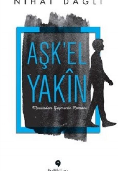 Aşk'el Yakin