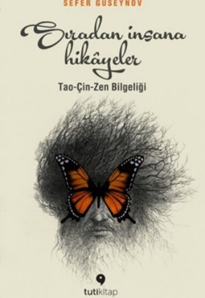 Sıradan İnsana Hikayeler - Tao - Çin - Zen Bilgeliği