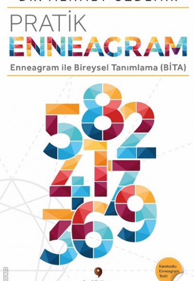 Pratik Enneagram - Enneagram ile Bireysel Tanımlama (BİTA)