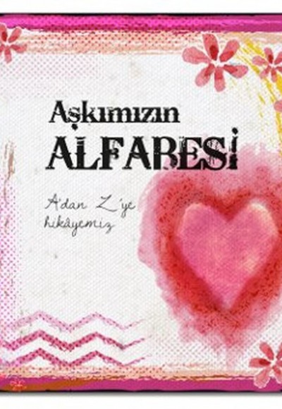 Aşkımızın Alfabesi (Ciltli)