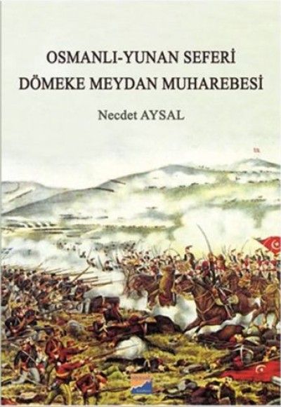 Osmanlı-Yunan Seferi - Dömeke Meydan Muharebesi