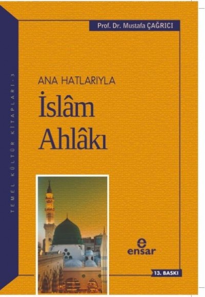 Anahatlarıyla İslam Ahlakı