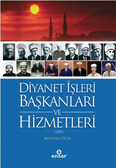 Diyanet İşleri Başkanları ve Hizmetleri