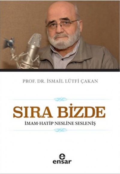 Sıra Bizde -İmam-Hatip Nesline Sesleniş