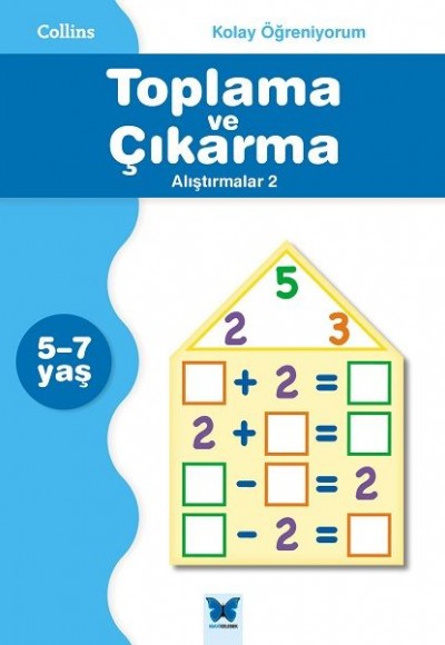 Collins Kolay Öğreniyorum - Toplama ve Çıkarma Alıştırmalar 2 (5-7 Yaş)