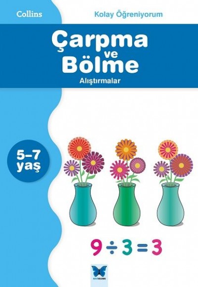 Collins Kolay Öğreniyorum - Çarpma ve Bölme Alıştırmalar  (5-7 Yaş)