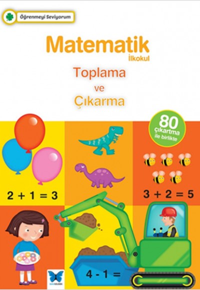 Öğrenmeyi Seviyorum - Matematik / Toplama ve Çıkarma