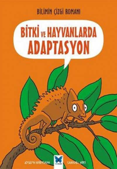 Bilimin Çizgi Romanı - Bitki ve Hayvanlarda Adaptasyon