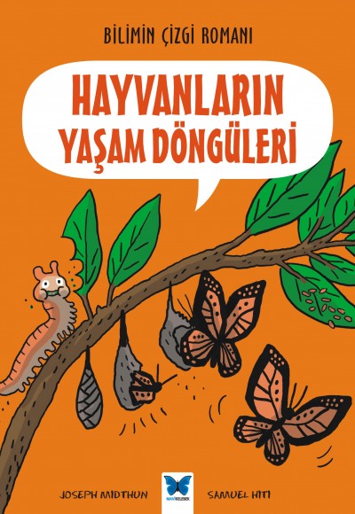 Bilimin Çizgi Romanı - Hayvanların Yaşam Döngüleri
