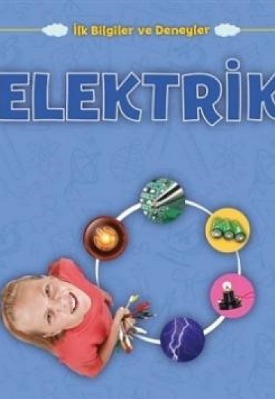 Elektrik - İlk Bilgiler ve Deneyler