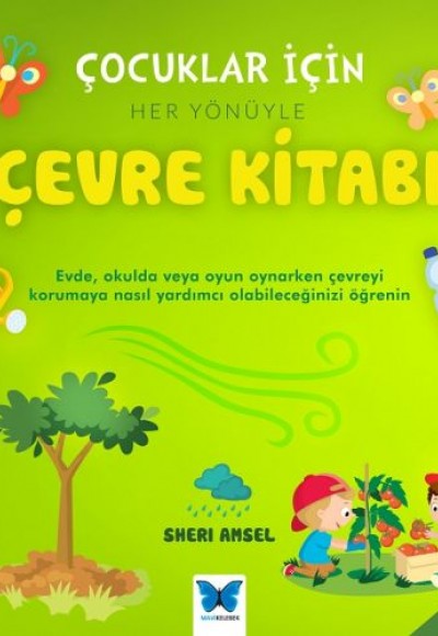 Çocuklar İçin Her Yönüyle Çevre Kitabı