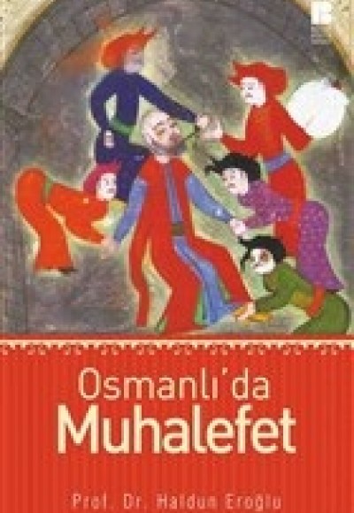 Osmanlı’da Muhalefet