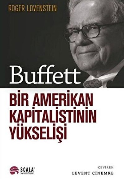 Buffett - Bir Amerikan Kapitalistinin Yükselişi