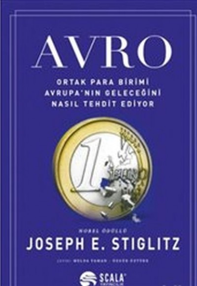 Avro : Ortak Para Birimi Avrupa’nın Geleceğini Nasıl Tehdit Ediyor