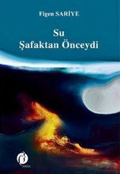 Su Şafaktan Önceydi