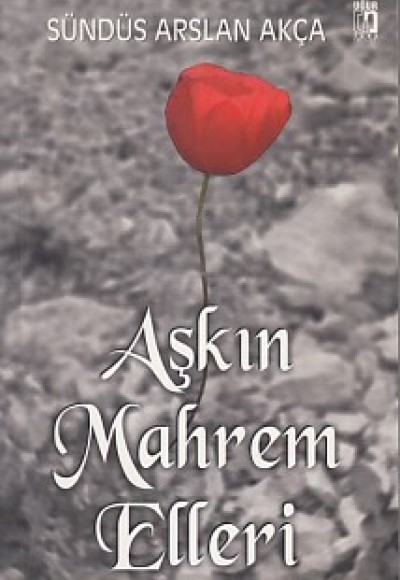 Aşkın Mahrem Elleri